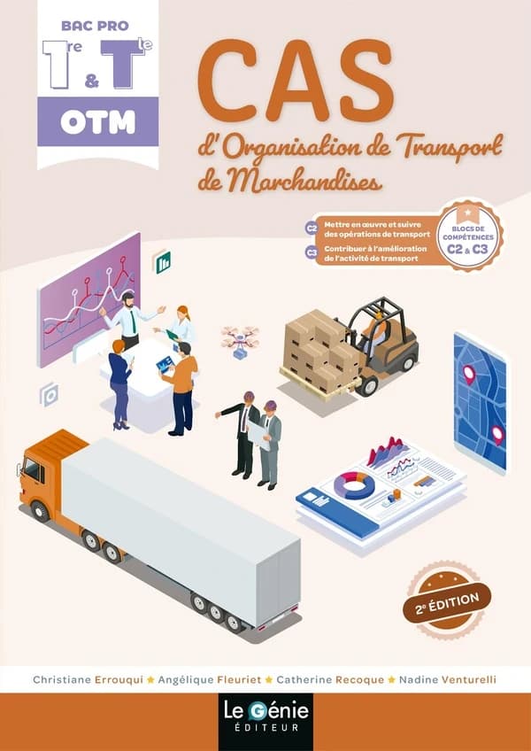 Bloc C2 et C3 1re et Tle BAC bac pro organisation de transport de marchandises O : Mettre en oeuvre et suivre des opérations de transport - Contribuer à l'amélioration de l'activité