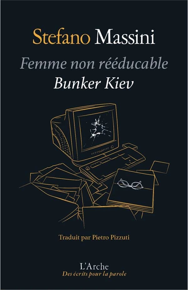 Femme non rééducable ; Bunker Kyiv