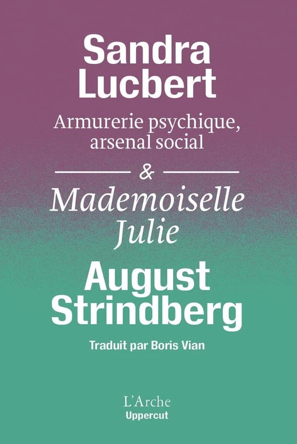 Armurerie psychique, arsenal social & Mademoiselle Julie
