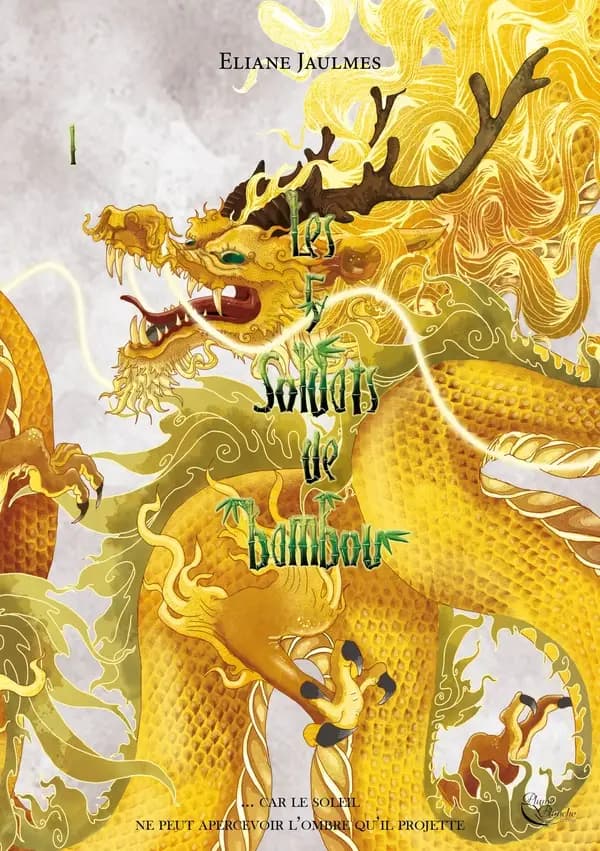 Les 5 soldats de bambou : lumière éternelle : roman. Tome 1