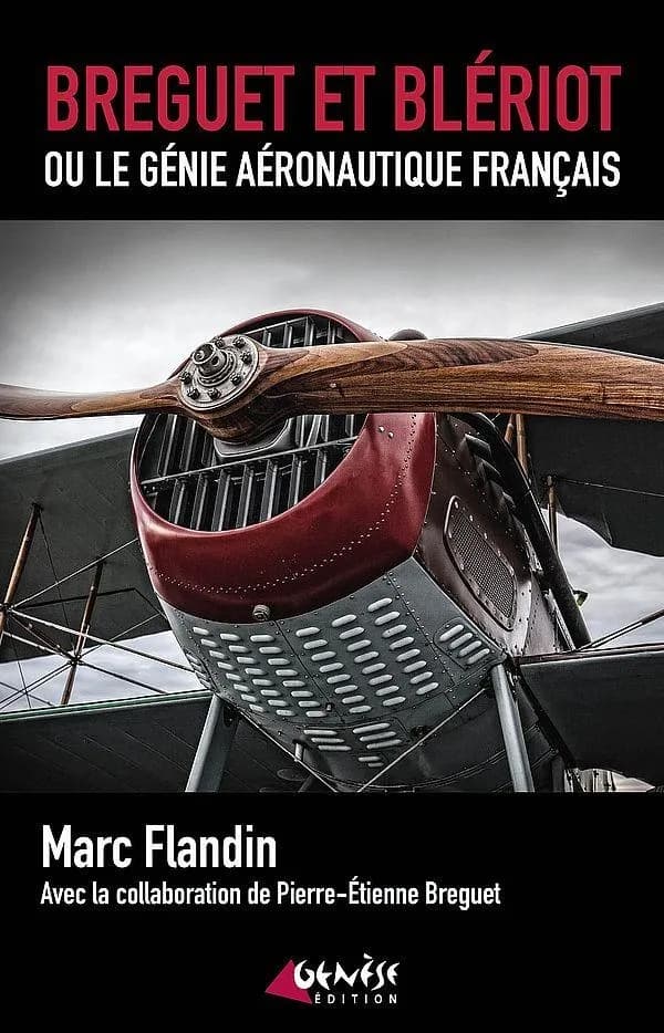 Breguet et Blériot ou le génie aéronautique français