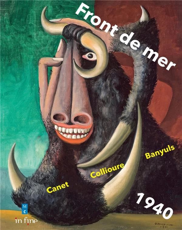 Front de mer : Canet, Collioure, Banyuls, 1940 : [exposition, Collioure, Musée d'art moderne, 3 juin-8 octobre 2023]