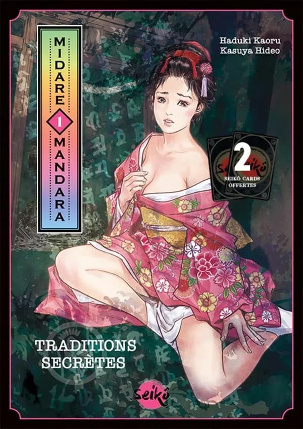 Midare mandara : traditions secrètes. 1