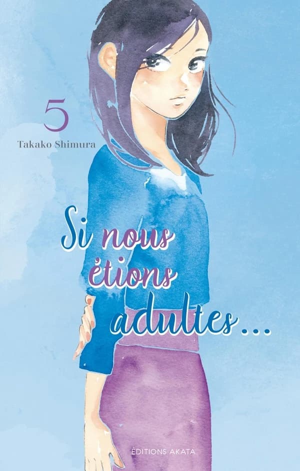 Si nous étions adultes. 5