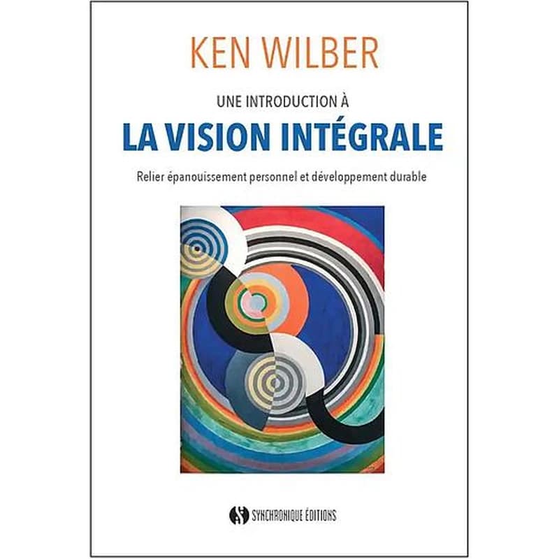 Une introduction à la vision intégrale