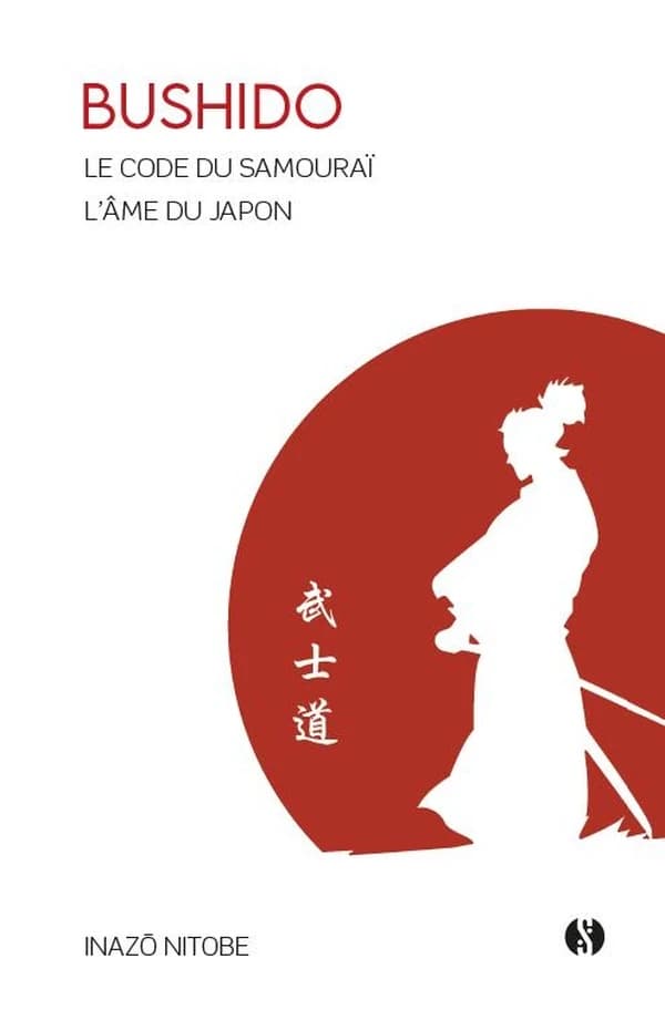 Bushidô : le code du samouraï : l'âme du Japon