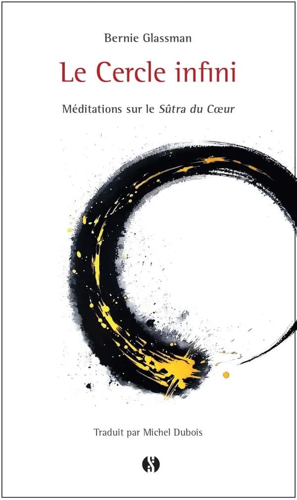 Le cercle infini : méditations sur le sûtra du coeur