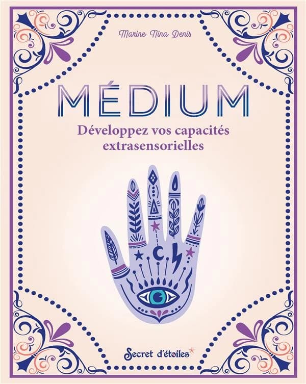 Médium : développez vos capacités extrasensorielles
