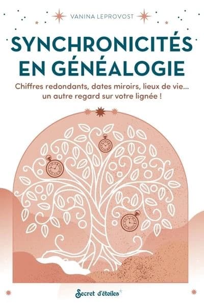 Synchronicités en généalogie : chiffres redondants, dates miroirs, lieux de vie, un autre regard sur votre lignée !