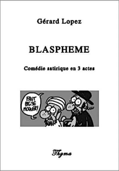 Blasphème : comédie satirique en 3 actes