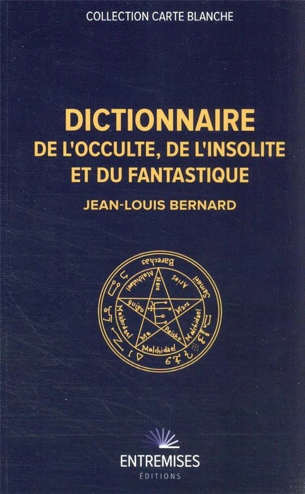 Dictionnaire de l'occulte, de l'insolite et du fantastique