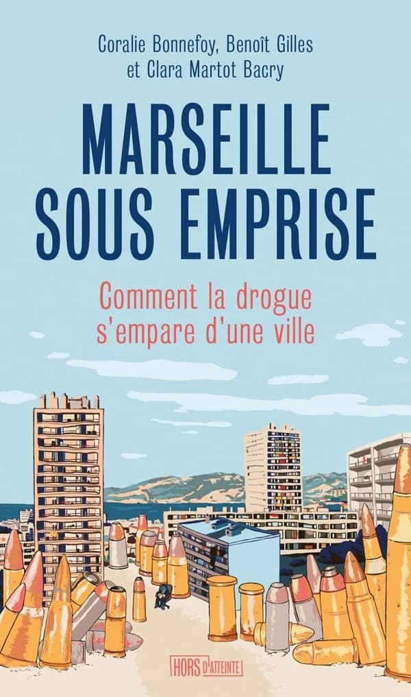 Marseille sous emprise : comment la drogue s'empare d'une ville