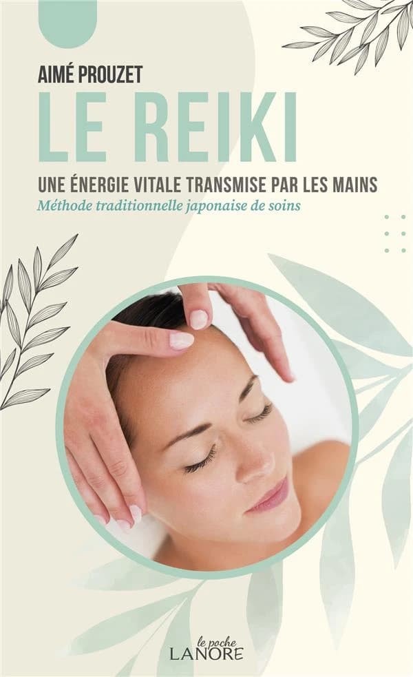 Le Reiki : une énergie vitale transmise par les mains
