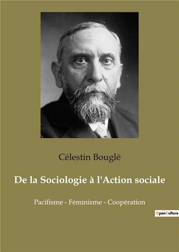 De la Sociologie à l'Action sociale : Pacifisme