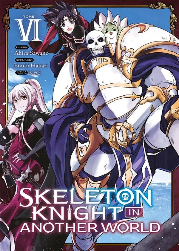 Skeleton knight in another world. Tome VI
