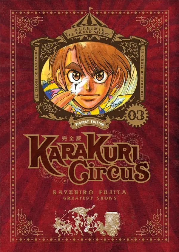 Karakuri circus : greatest shows. 03 (Perfect ed.) Kazuhiro Fujita