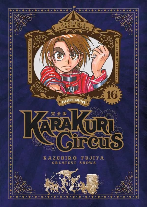 Karakuri circus : greatest shows. 16 (Perfect ed.) Kazuhiro Fujita