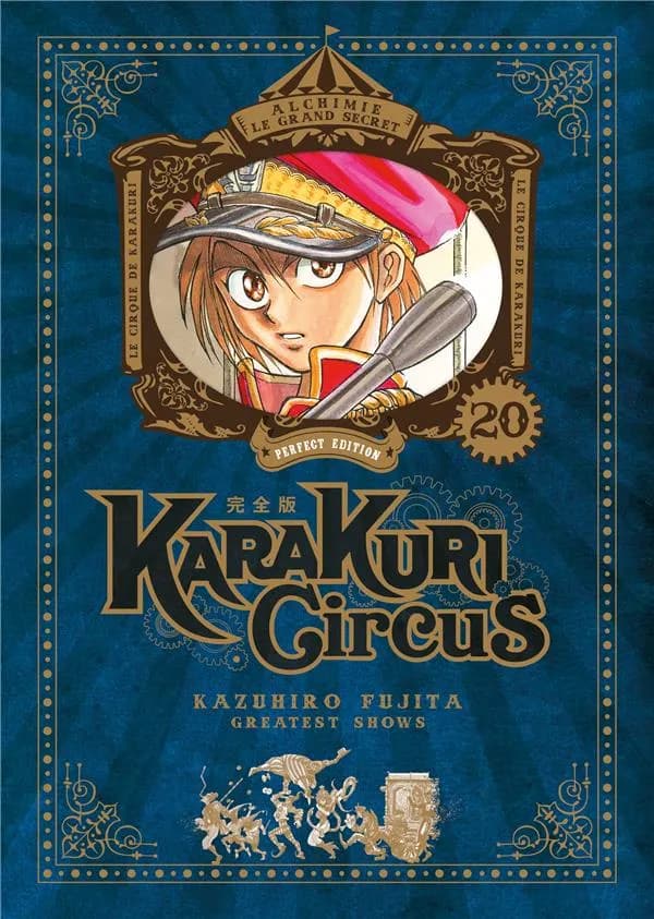 Karakuri circus. 20 (Perfect edition) Kazuhiro Fujita ; traduction Vincent Marcantognini