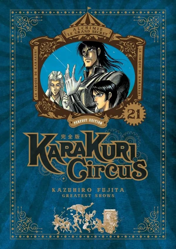 Karakuri circus. 21 (Perfect edition) Kazuhiro Fujita ; traduction Vincent Marcantognini