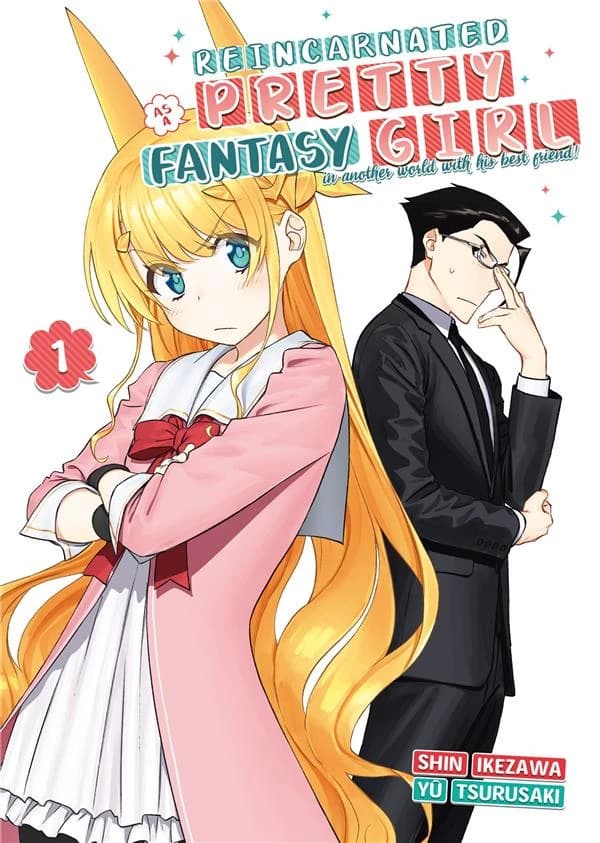 Reincarnated as a pretty fantasy girl : in another world with his best friend !. 1
