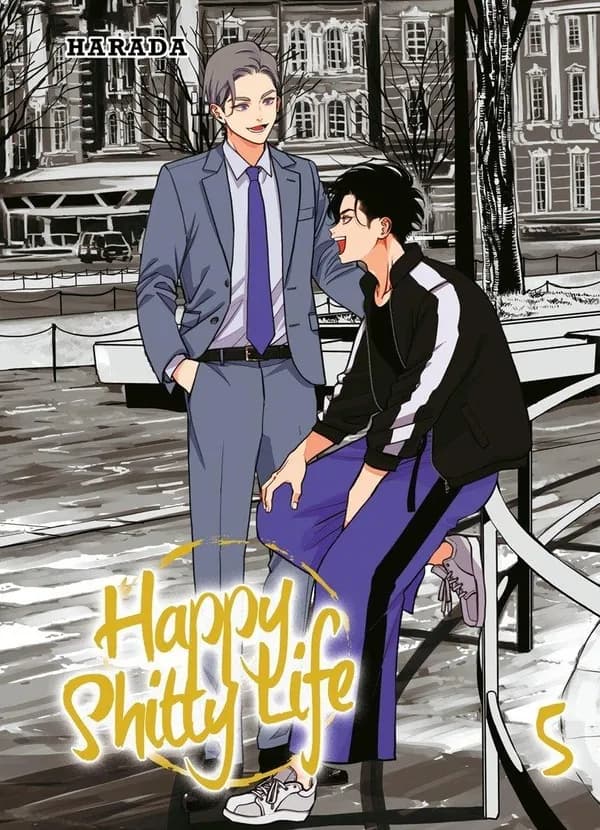 Happy shitty life. 5