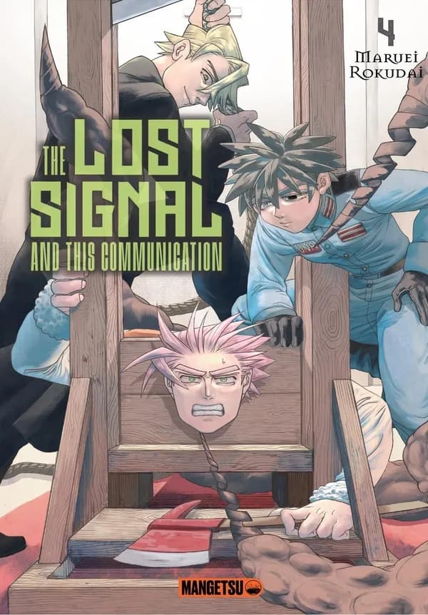 The lost signal and this communication. 4