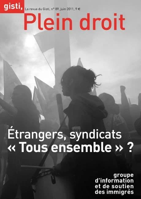 Etrangers, syndicats :  tous ensemble  ?