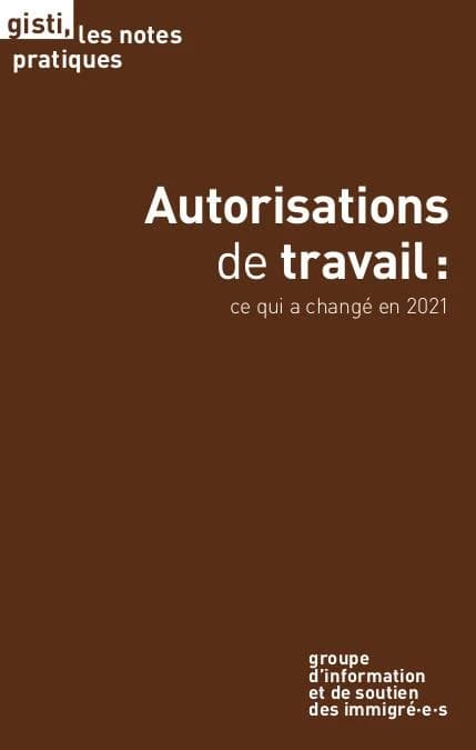 Autorisations de travail : ce qui a changé en 2021