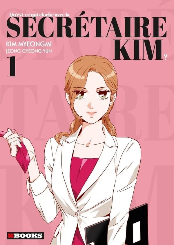 Qu'est-ce qui cloche avec la secrétaire Kim ?. 1