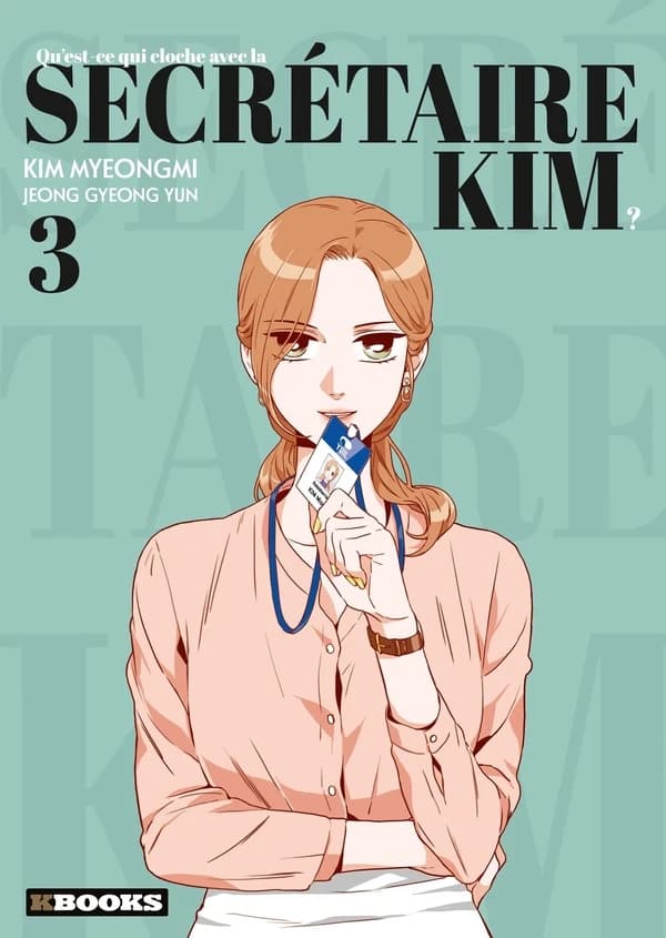 Qu'est-ce qui cloche avec la secrétaire Kim ?. 3