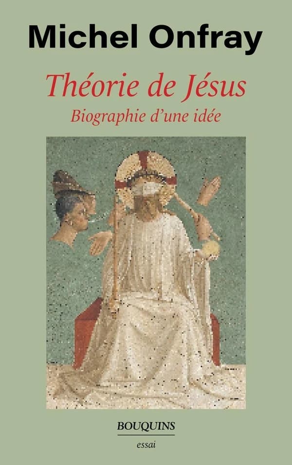 Théorie de Jésus : biographie d'une idée : essai