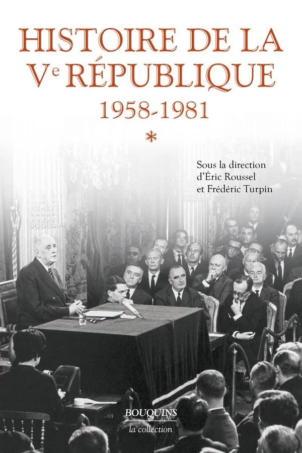 Histoire de la Ve République, 1958-1981. Tome I
