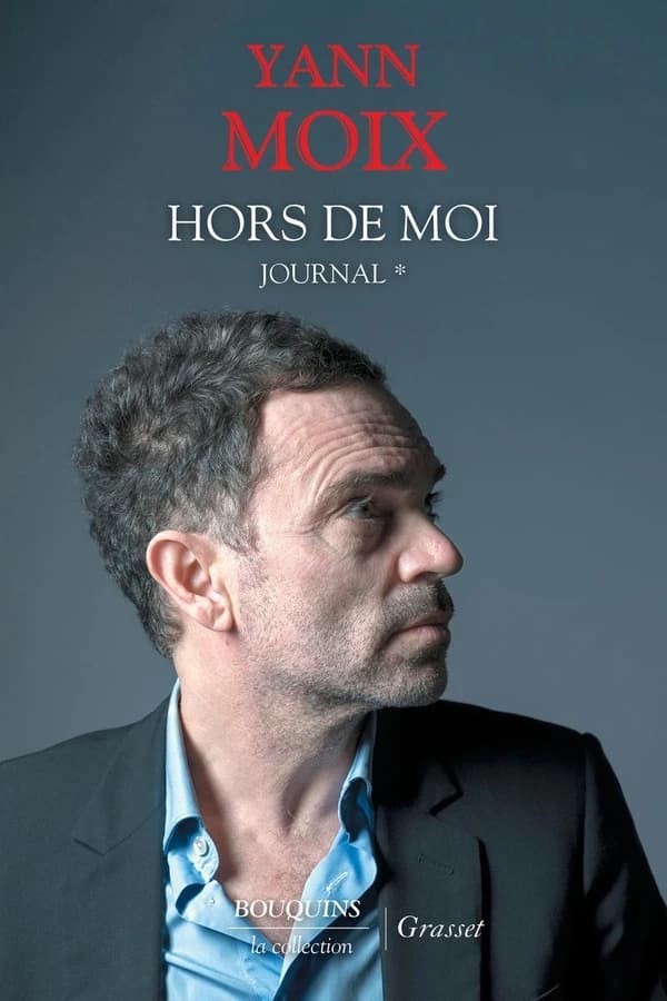 Hors de moi : journal. [1], 15 juin 2016-14 juin 2017
