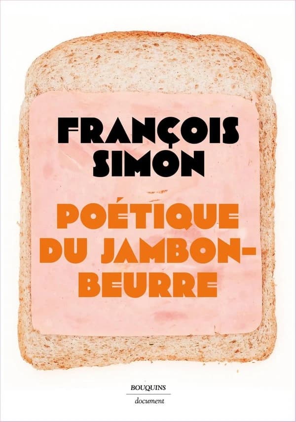 La poétique du jambon-beurre