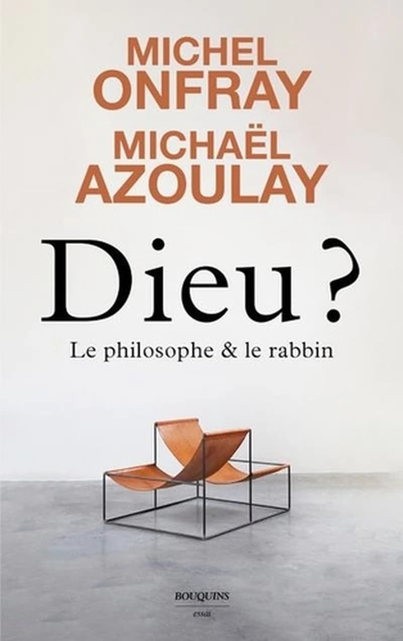 Dieu ? : le philosophe et le rabbin : essai
