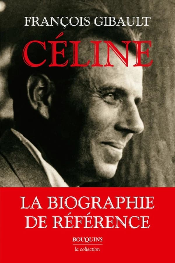 Céline : 1894-1961 (Nouvelle éd. revue et augmentée) François Gibault