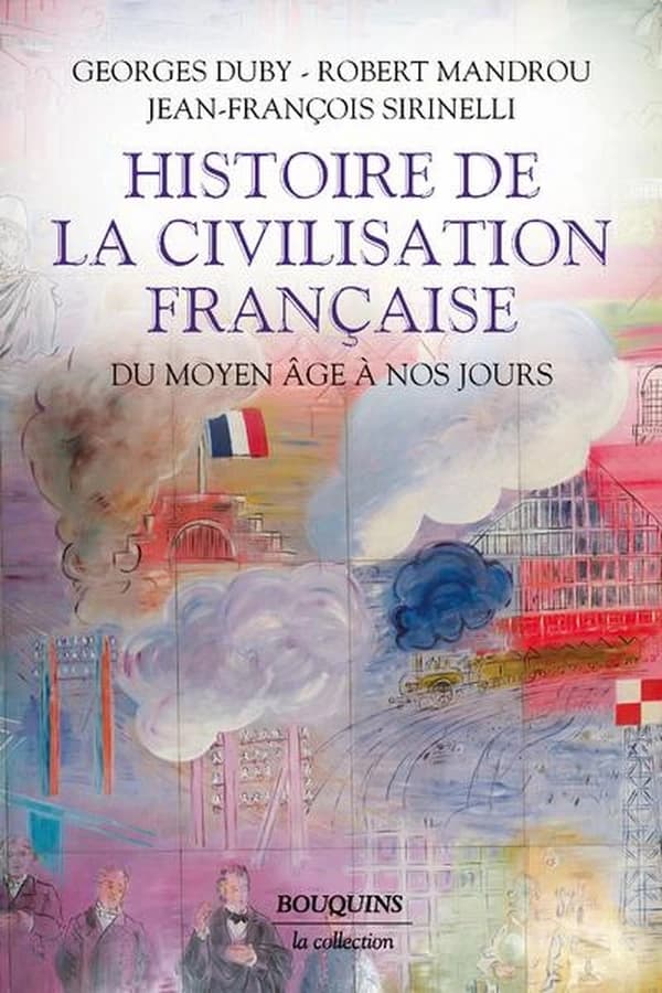 Histoire de la civilisation française : du Moyen âge à nos jours