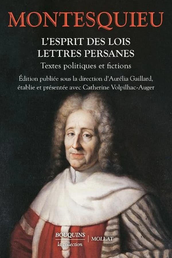 L'esprit des lois ; Lettres persanes : textes politiques et fictions