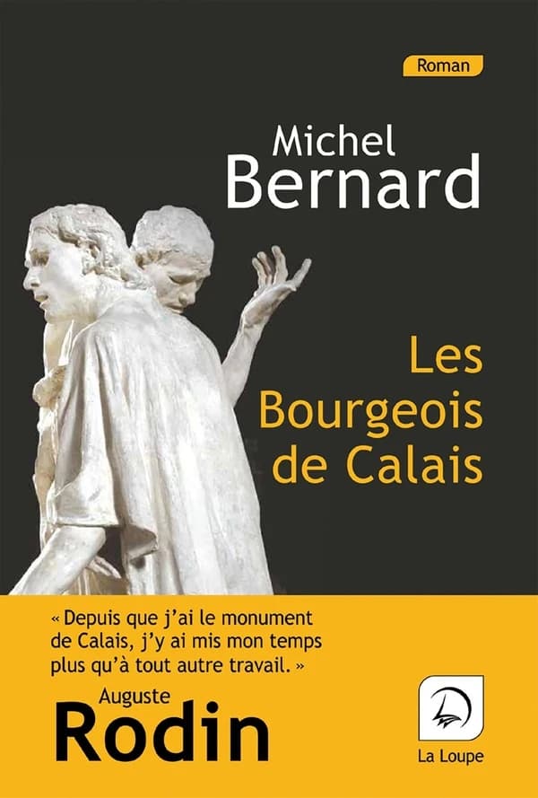 Les bourgeois de Calais : roman ([Éd.] en gros caractères) Michel Bernard