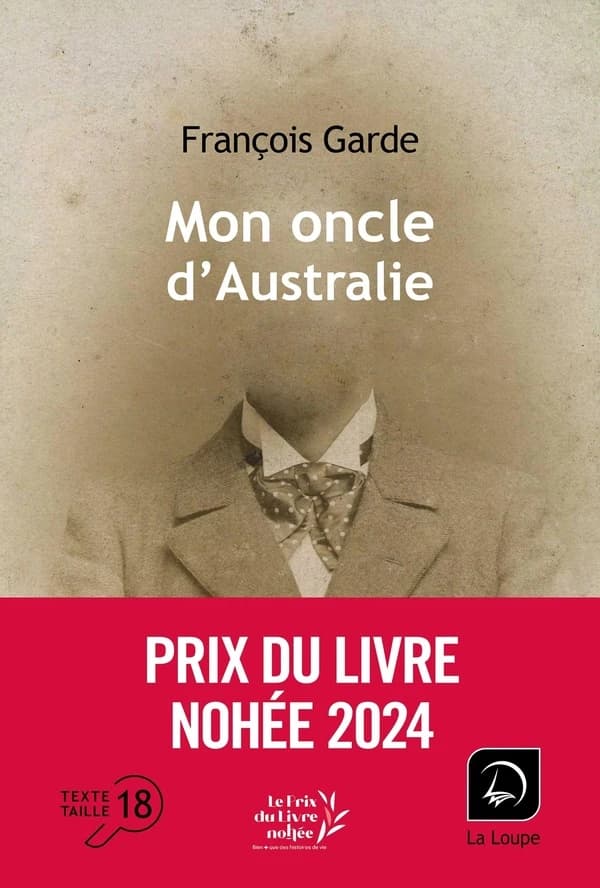 Mon oncle d'Australie : roman ([Éd.] en gros caractères) François Garde