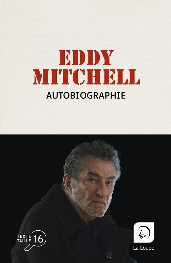 Autobiographie ([Éd. en] gros caractères) Eddy Mitchell