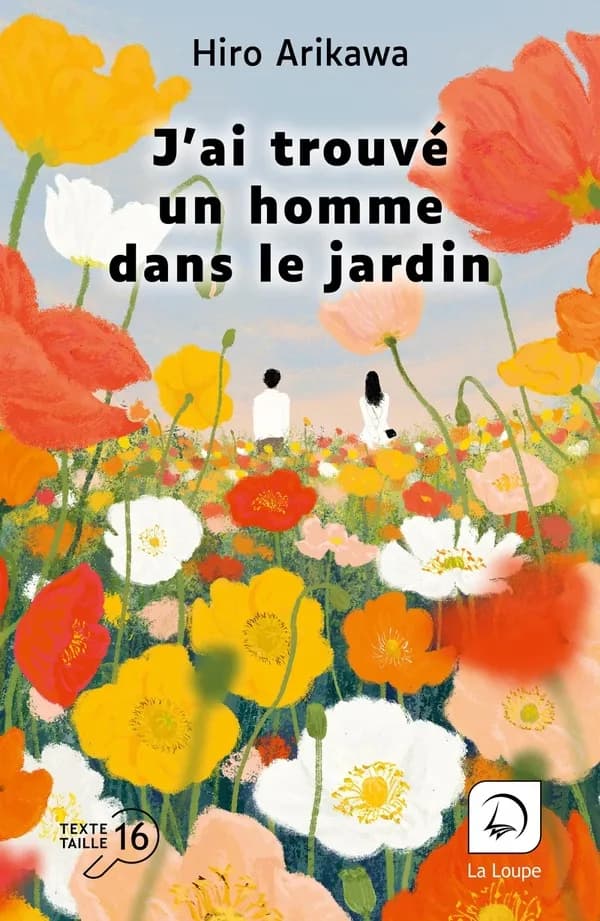 J'ai trouvé un homme dans le jardin : roman