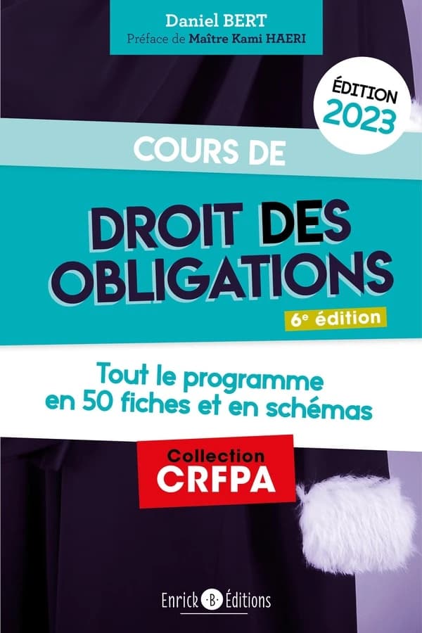 Cours de droit des obligations : tout le programme en fiches et en schémas (5e éd., 2023) Daniel Bert