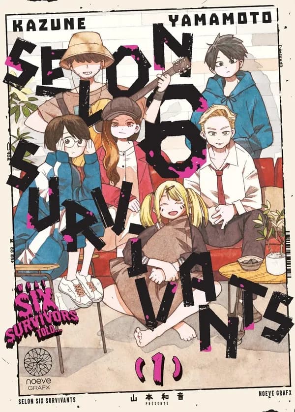 Selon 6 Survivants Tome 1