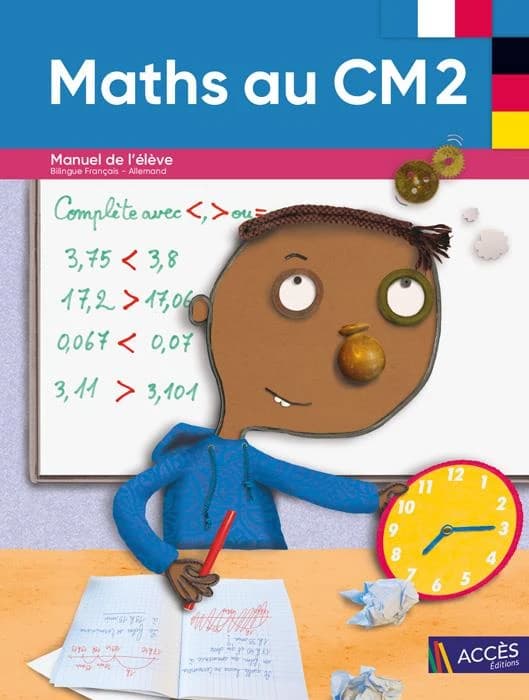 Maths au CM2 : manuel de l'élève : [bilingue français-allemand]