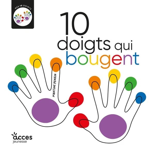 10 doigts qui bougent