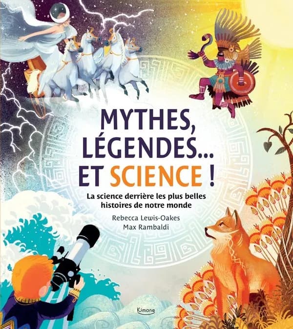 Mythes, légendes et science !