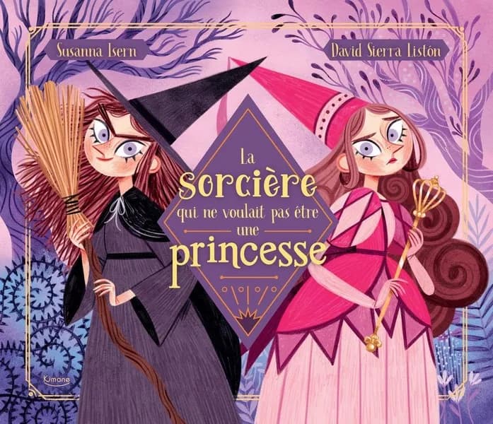 LaSorcière qui ne voulait pas être une princesse
