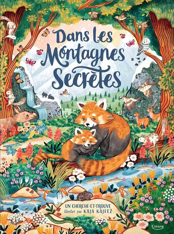 Dans les montagnes secrètes : Un cherche-et-trouve illustré par Kaja Kajfez
