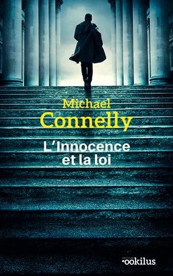 L'innocence et la loi : roman ([Éd. en gros caractères]) Michael Connelly ; traduit de l'anglais (États-Unis) par Robert Pépin